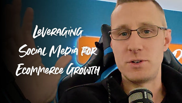 Leveraging Social Media for Ecommerce Growth